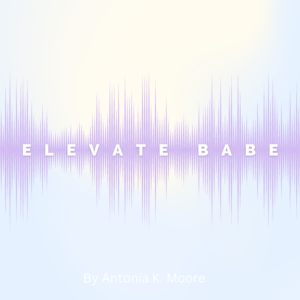 Elevate Babe Podcast