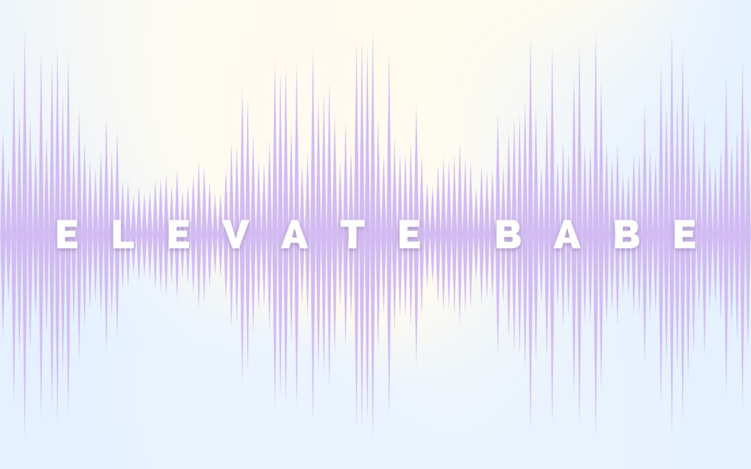 Elevate Babe Podcast